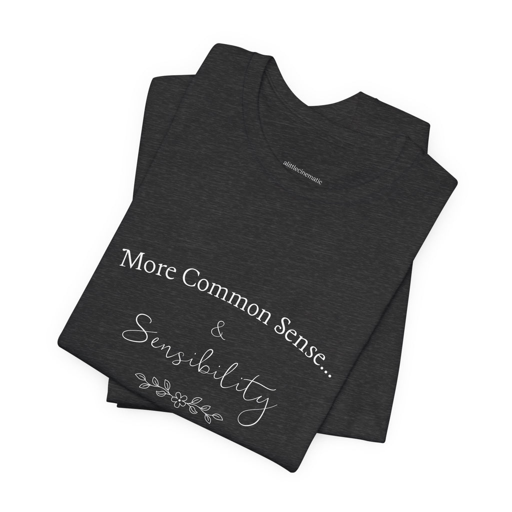 Common Sense & Sensibility Tee