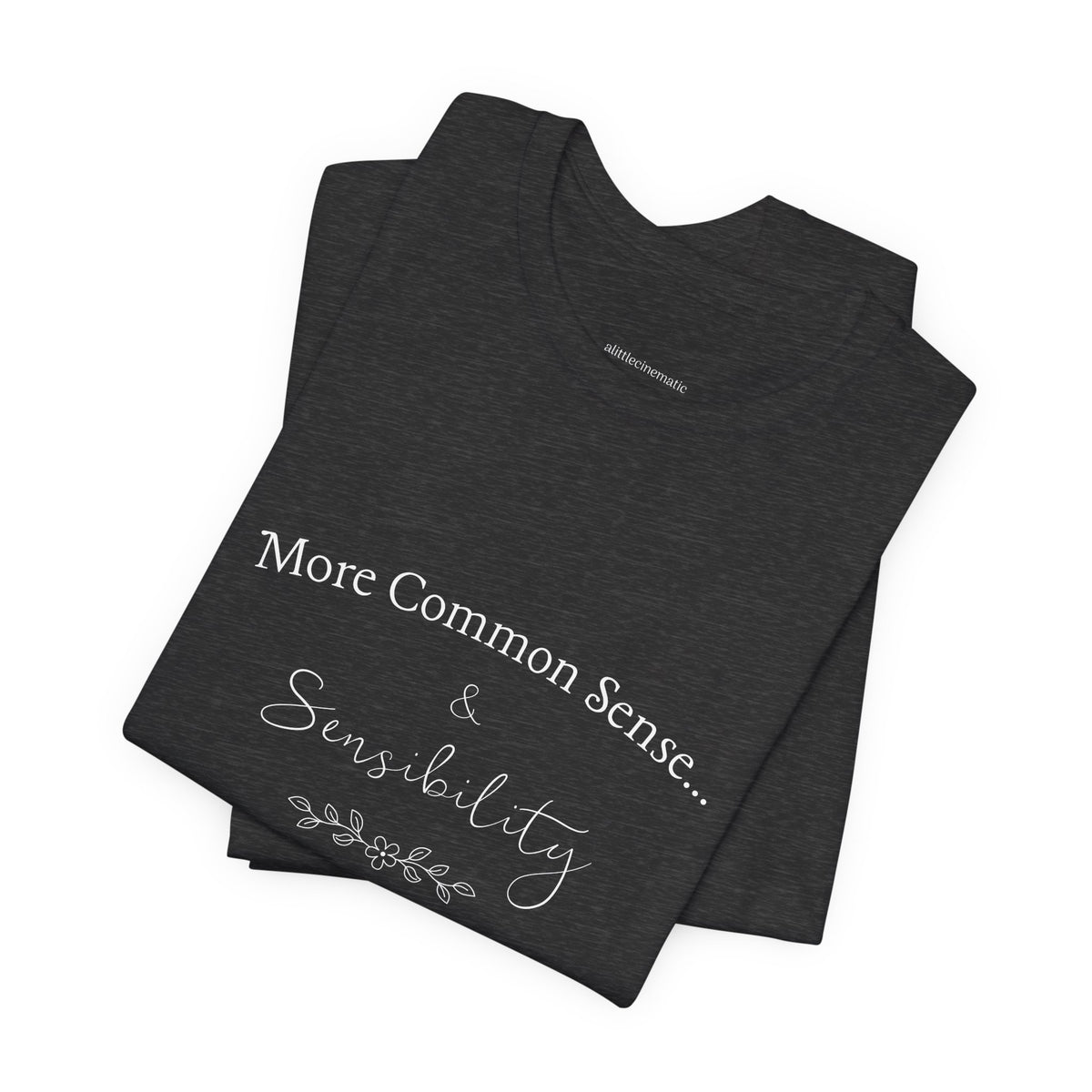 Common Sense & Sensibility Tee