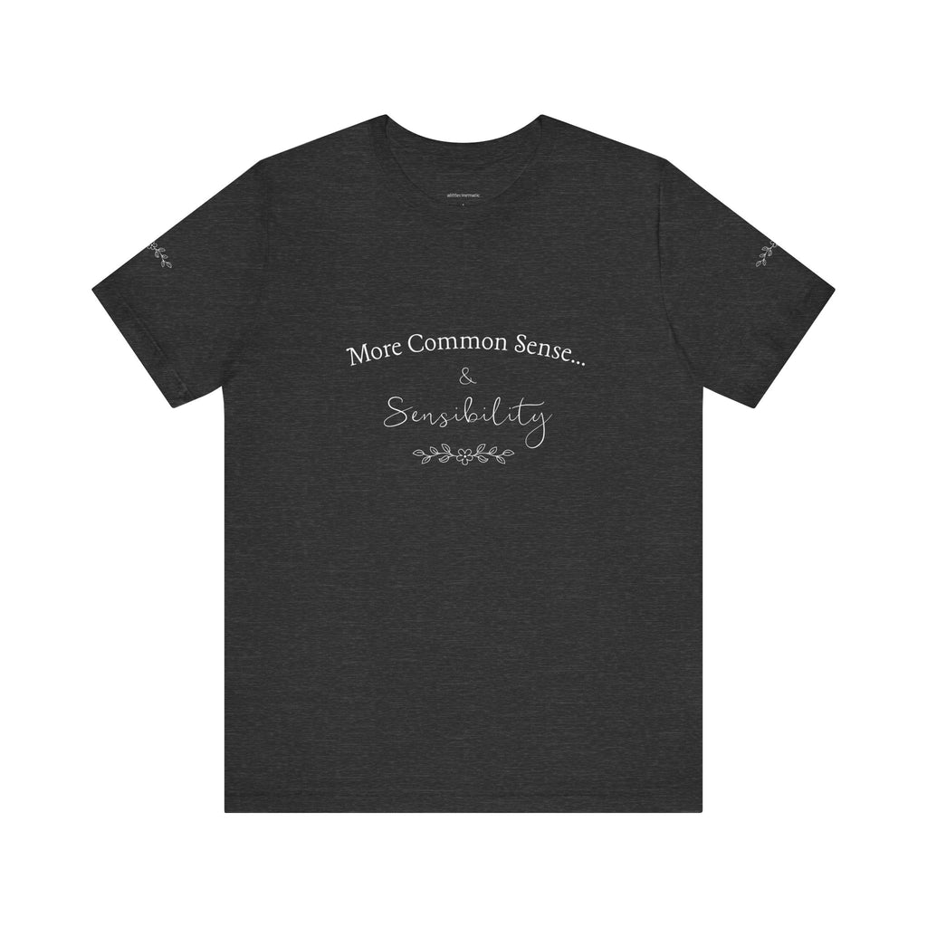 Common Sense & Sensibility Tee