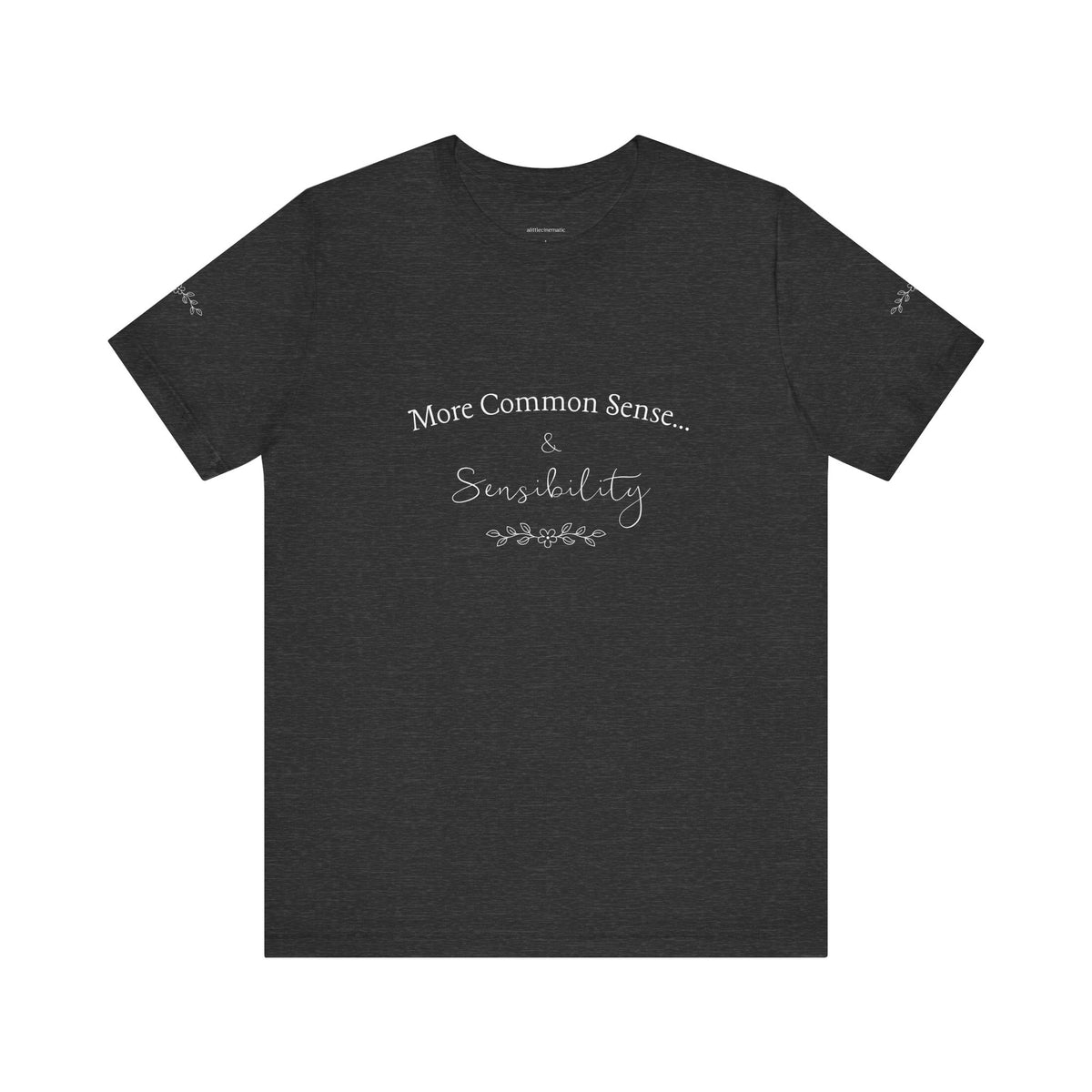 Common Sense & Sensibility Tee