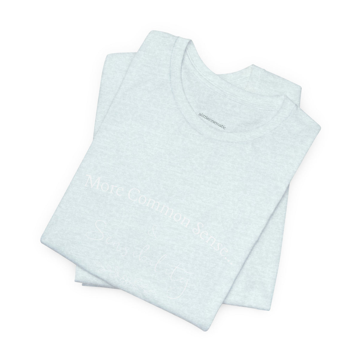 Common Sense & Sensibility Tee
